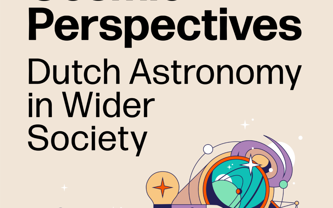 Nov 8th: Cosmic Perspectives: Dutch Astronomy in Wider Society – ASTRON