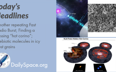 Another repeating Fast Radio Burst; Finding a missing “hot corino”; Prebiotic molecules in icy dust grains