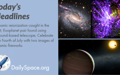 Cosmic reionization caught in the act; Exoplanet pair found using ground-based telescope; Celebrate the Fourth of July with two images of cosmic fireworks