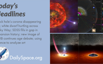 Black hole’s corona disappearing act; white dwarf hurtling across Milky Way; SDSS fills in gap in expansion history; new image of CMB continues age debate; using science to analyze art