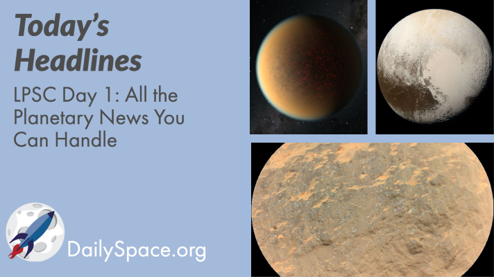 LPSC: All the Planetary News You Can Handle