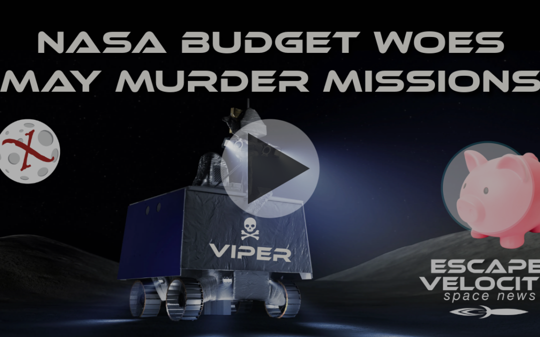 Ep. 3.02 NASA Budget Woes May Murder Missions